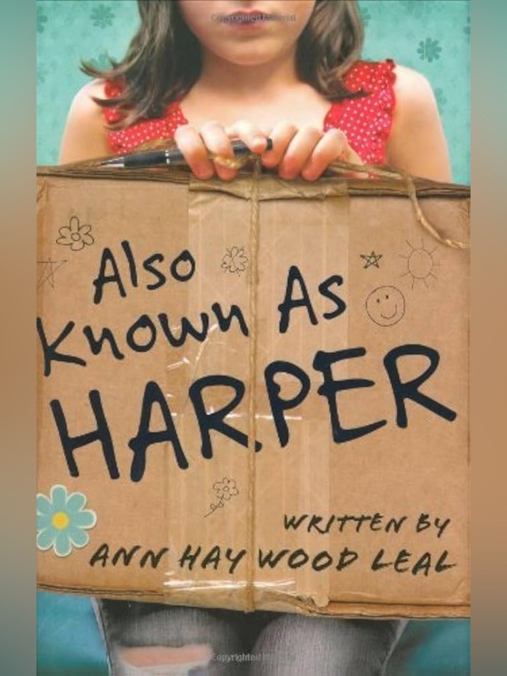 Also Known As Harper - Ann Haywood Leal (2009, Paperback)